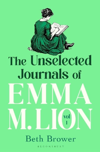 Buchcover und Innenansicht für das Buch: The Unselected Journals of Emma M. Lion, vol. 1