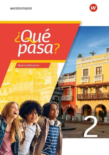 Buchcover und Innenansicht für das Buch: ¿Qué pasa? Grammatiktrainer 2