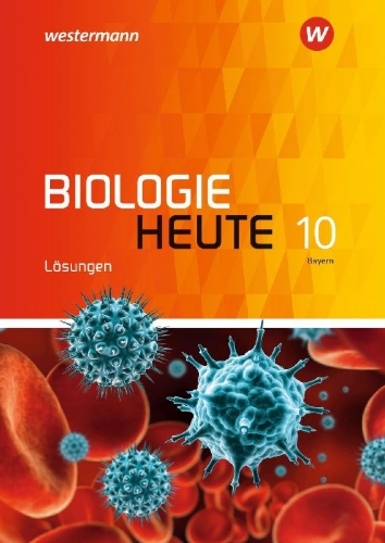 Buchcover und Innenansicht für das Buch: Biologie heute SI 10. Lösungen. Allgemeine Ausgabe. Für Bayern