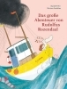 Buchcover und Innenansicht für das Buch: Das große Abenteuer von Rudolfus Rozendaal