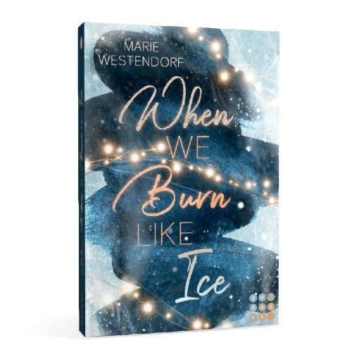 Buchcover und Innenansicht für das Buch: When We Burn Like Ice