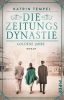 Buchcover und Innenansicht für das Buch: Die Zeitungsdynastie - Goldene Jahre