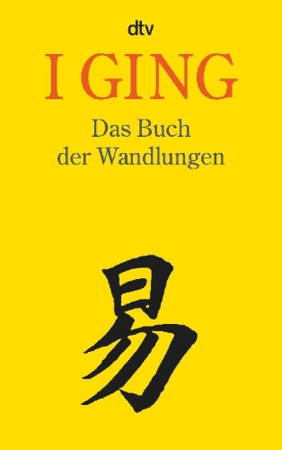 Buchcover und Innenansicht für das Buch: I Ging. Das Buch der Wandlungen