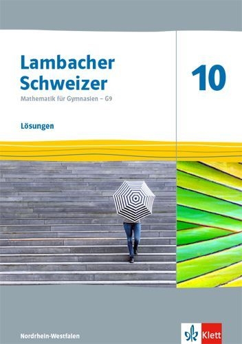 Buchcover und Innenansicht für das Buch: Lambacher Schweizer Mathematik 10 - G9. Lösungen Klasse 10. Ausgabe Nordrhein-Westfalen