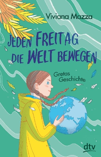 Buchcover und Innenansicht für das Buch: Jeden Freitag die Welt bewegen - Gretas Geschichte