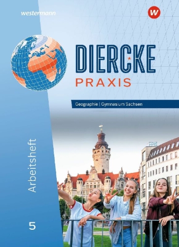 Buchcover und Innenansicht für das Buch: Diercke Praxis SI 5. Arbeitsheft. Ausgabe für Gymnasien in Sachsen