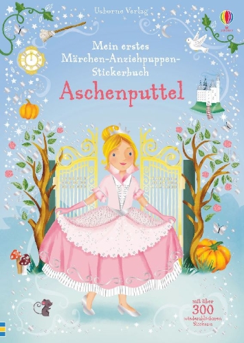 Buchcover und Innenansicht für das Buch: Mein erstes Märchen-Anziehpuppen-Stickerbuch: Aschenputtel