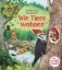 Buchcover und Innenansicht für das Buch: Naturwissen aufgedeckt! Wie Tiere wohnen