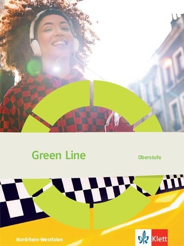 Buchcover und Innenansicht für das Buch: Green Line Oberstufe. Ausgabe Nordrhein-Westfalen. Schülerbuch Klasse 11/12 (G8), Klasse 12/13 (G9)