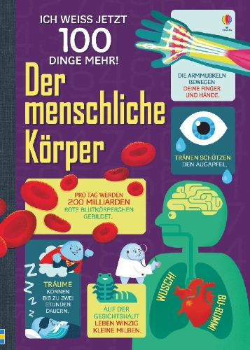 Buchcover und Innenansicht für das Buch: Ich weiß jetzt 100 Dinge mehr! Der menschliche Körper