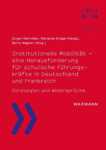 Buchcover und Innenansicht für das Buch: Institutionelle Mobilität - eine Herausforderung für schulische Führungskräfte in Deutschland und Frankreich