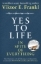 Buchcover und Innenansicht für das Buch: Yes To Life In Spite of Everything