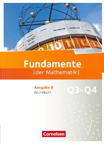 Buchcover und Innenansicht für das Buch: Fundamente der Mathematik.  Ausgabe B - 12. Schuljahr - Grundkurs - Schülerbuch