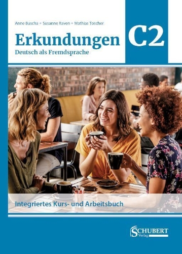 Buchcover und Innenansicht für das Buch: Erkundungen Deutsch als Fremdsprache C2: Integriertes Kurs- und Arbeitsbuch