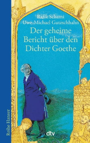 Buchcover und Innenansicht für das Buch: Der geheime Bericht über den Dichter Goethe, der eine Prüfung auf einer arabischen Insel bestand
