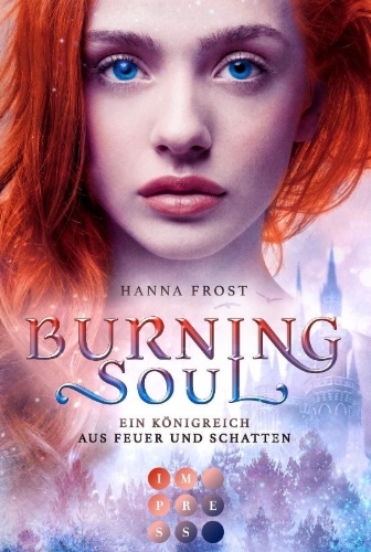 Buchcover und Innenansicht für das Buch: Burning Soul (Ein Königreich aus Feuer und Schatten 1)