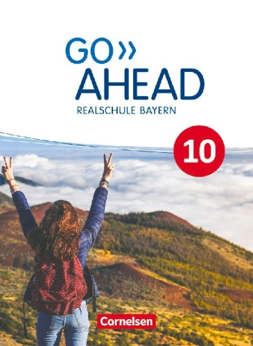Buchcover und Innenansicht für das Buch: Go Ahead 10. Jahrgangsstufe - Ausgabe für Realschulen in Bayern - Schülerbuch