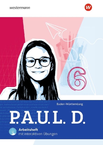 Buchcover und Innenansicht für das Buch: P.A.U.L. D. (Paul) 6. Arbeitsheft mit Interaktiven Übungen. Für Gymnasien und Gesamtschulen in Baden-Württemberg