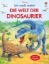 Buchcover und Innenansicht für das Buch: Ich weiß mehr! Die Welt der Dinosaurier