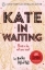 Buchcover und Innenansicht für das Buch: Kate in Waiting