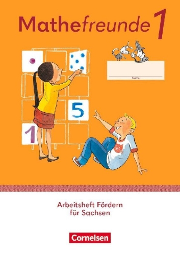 Buchcover und Innenansicht für das Buch: Mathefreunde 1. Schuljahr. Sachsen - Arbeitsheft Fördern