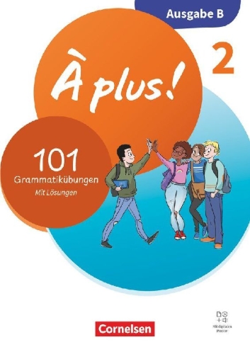 Buchcover und Innenansicht für das Buch: À plus ! - Französisch als 1. und 2. Fremdsprache - Band 2 - Ausgabe B für Baden-Württemberg - Neubearbeitung 2026 - 101 Grammatikübungen mit Lösungen