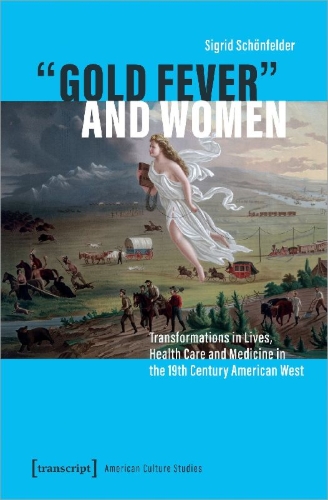 Buchcover und Innenansicht für das Buch: 'Gold Fever' and Women