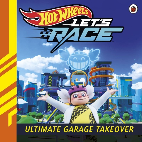 Buchcover und Innenansicht für das Buch: Hot Wheels: Let's Race: Ultimate Garage Takeover