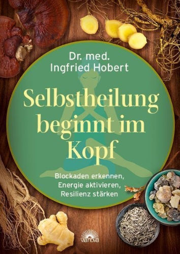 Buchcover und Innenansicht für das Buch: Selbstheilung beginnt im Kopf