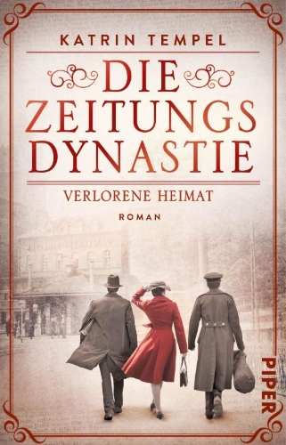 Buchcover und Innenansicht für das Buch: Die Zeitungsdynastie -  Verlorene Heimat
