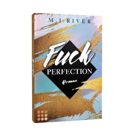 Buchcover und Innenansicht für das Buch: Fuck Perfection (Fuck-Perfection-Reihe 1)