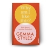 Buchcover und Innenansicht für das Buch: Why Am I Like This?