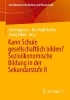 Buchcover und Innenansicht für das Buch: Kann Schule gesellschaftlich bilden? Sozioökonomische Bildung in der Sekundarstufe II