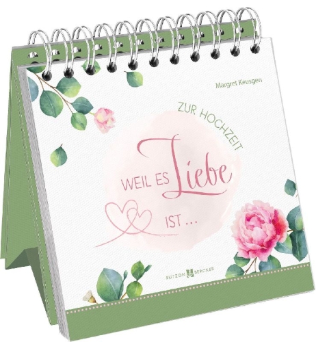 Buchcover und Innenansicht für das Buch: Weil es Liebe ist ...