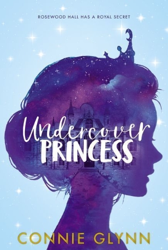 Buchcover und Innenansicht für das Buch: The Rosewood Chronicles #1: Undercover Princess