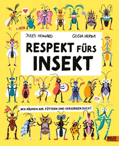 Buchcover und Innenansicht für das Buch: Respect the insect! Meet the bugs who clean, tend and feed the world