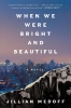 Buchcover und Innenansicht für das Buch: When We Were Bright and Beautiful