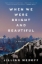 Buchcover und Innenansicht für das Buch: When We Were Bright and Beautiful