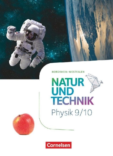 Buchcover und Innenansicht für das Buch: Natur und Technik 9./10. Schuljahr - Physik - Nordrhein-Westfalen - Schulbuch