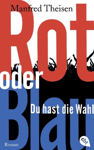 Buchcover und Innenansicht für das Buch: Rot oder Blau - Du hast die Wahl