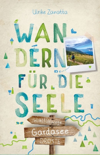 Buchcover und Innenansicht für das Buch: Gardasee. Wandern für die Seele