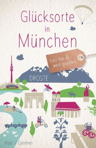 Buchcover und Innenansicht für das Buch: Glücksorte in München