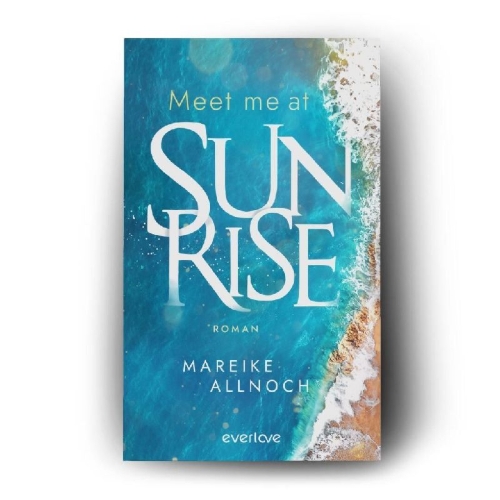 Buchcover und Innenansicht für das Buch: Meet Me at Sunrise