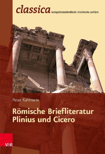 Buchcover und Innenansicht für das Buch: Römische Briefliteratur: Plinius und Cicero