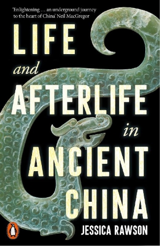 Buchcover und Innenansicht für das Buch: Life and Afterlife in Ancient China