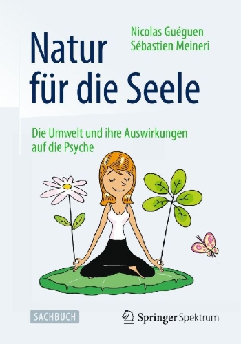 Buchcover und Innenansicht für das Buch: Pourquoi la nature nous fait du bien