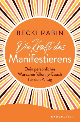 Buchcover und Innenansicht für das Buch: Die Kraft des Manifestierens