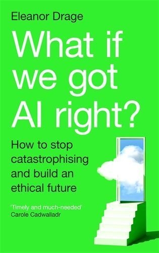 Buchcover und Innenansicht für das Buch: What If We Got AI Right?