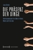 Buchcover und Innenansicht für das Buch: Die Präsenz der Dinge