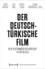 Buchcover und Innenansicht für das Buch: Der deutsch-türkische Film